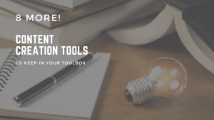 8 more content creation tools