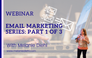 Email Marketing Series, part 1 of 3