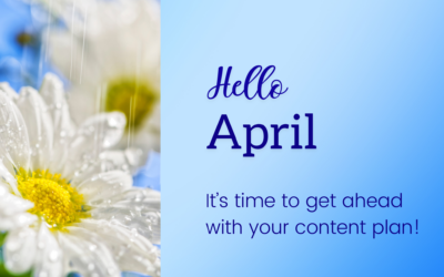 Your April 2024 Content Ideas Are Here!