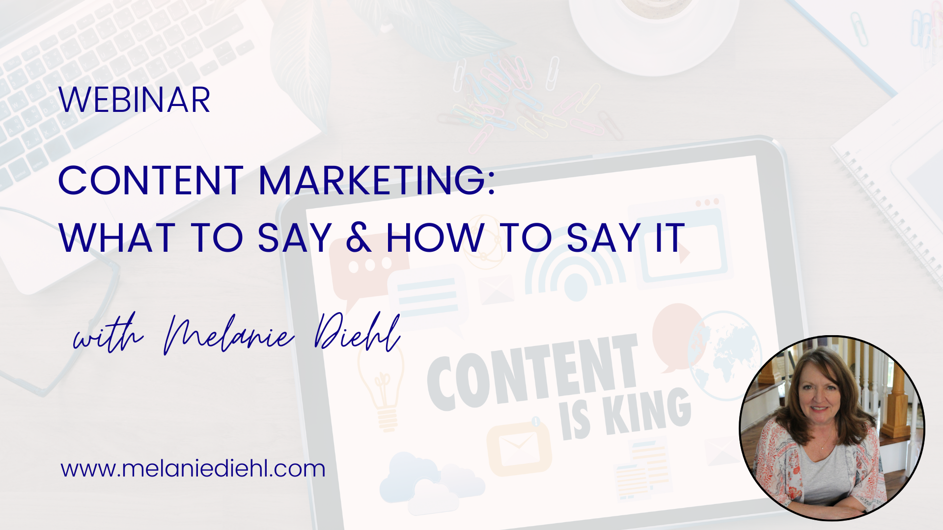 Content Marketing: What to Say & How to Say It